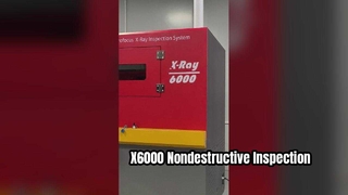 X6000 Xray Inspection System for Electronics